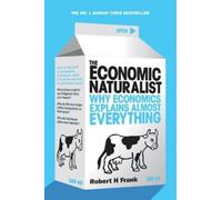 Robert H Frank The Economic Naturalist (Tascabile)