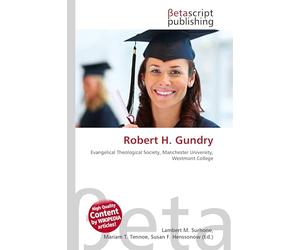Robert H. Gundry: Evangelical Theological Society, Manchester University, Westmont College