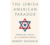 Robert H. Mnookin The Jewish American Paradox (Copertina rigida)