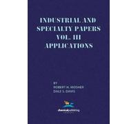Robert H. Mosher Dale Industrial and Specialty Papers, Volume 3, App (Tascabile)