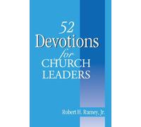 Robert H Ramey Robert H. Ramey Jr. 52 Devotions for Church Leaders (Tascabile)