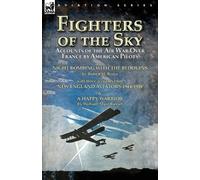 Robert H Reece William Muir Russel Fighters of the Sky (Tascabile)