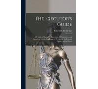 Robert H (Robert Henry) McClellan The Executor's Guide (Copertina rigida)