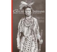 Robert H. Ruby John A. Brown The Cayuse Indians (Copertina rigida)