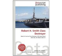 Robert H. Smith Class Destroyer: Allen M. Sumner Class Destroyer, USS Aaron Ward (DM-34), USS Adams (DM-27)