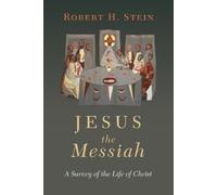 Robert H. Stein Jesus the Messiah (Tascabile)