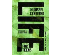 Robert H Thune Will Walker The Gospel-Centered Life for Teens (Tascabile)