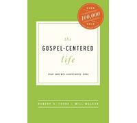 Robert H Thune Will Walker The Gospel-Centered Life (Tascabile)