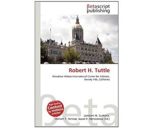 Robert H. Tuttle: Woodrow Wilson International Center for Scholars, Beverly Hills, California