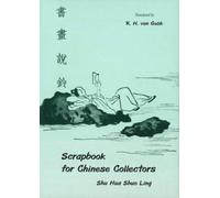 Robert H. Van G Scrapbook For Chinese Collectors: The Shu Hua Shuo (Tascabile)