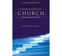 Robert H. Welch Church Administration (Tascabile)