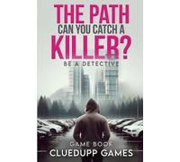 Robert H Wilde Cluedupp Games The Path (Tascabile) Be a Detective Game Book