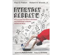 Robert H Woods Paul D Patton Everyday Sabbath (Tascabile)