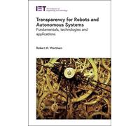 Robert H. Worth Transparency for Robots and Autonomous Syste (Copertina rigida)