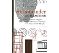Robert Hahn Anaximander and the Architects (Tascabile)