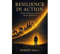 Robert Hall Resilience in Action (Tascabile)