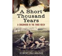 Robert Hallmann A Short Thousand Years (Copertina rigida)