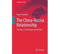 Robert Hamilton The China-Russia Relationship (Copertina rigida)