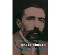 Robert Hampson Joseph Conrad (Tascabile) Critical Lives