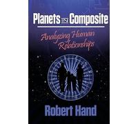 Robert Hand Planets in Compite: Analyzing Human Relationships (Tascabile)