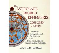 Robert Hand The Astrolabe World Ephemeris (Tascabile)