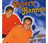 Robert & Hannes - Wer-Wenn Nicht Wir