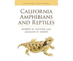 Robert Hansen Jackson D. Shedd California Amphibians and Reptiles (Tascabile)