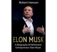 Robert Hanson Hanson Robert Elon Musk (Tascabile)