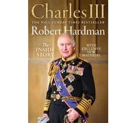 Robert Hardman Charles III (Tascabile)