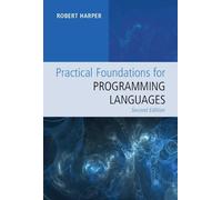 Robert Harper Practical Foundations for Programming Languages (Copertina rigida)