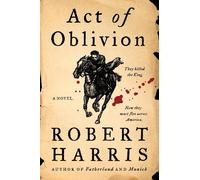 Robert Harris Act of Oblivion (Tascabile)