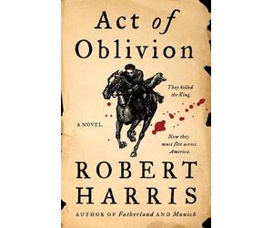 Robert Harris Act of Oblivion (Tascabile)