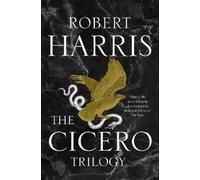 Robert Harris The Cicero Trilogy (Copertina rigida)