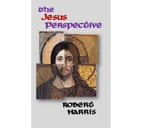 Robert Harris The Jesus Perspective (Tascabile)