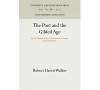 Robert Harris Walker The Poet and the Gilded Age (Copertina rigida)