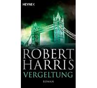 Robert Harris Wolfgang Müller Vergeltung: Roman (Tascabile)