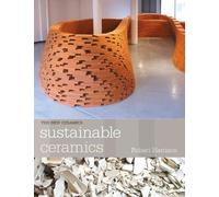 Robert Harrison Sustainable Ceramics (Tascabile) New Ceramics