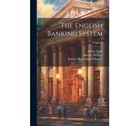 Robert Harry Inglis Palgrave Hartley Wit The English Banking (Copertina rigida)