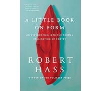 Robert Hass A Little Book on Form (Tascabile)