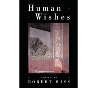 Robert Hass Human Wishes (Tascabile)