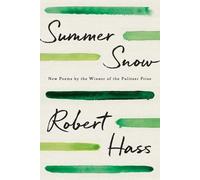 Robert Hass Summer Snow (Tascabile)