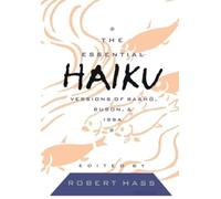 Robert Hass The Essential Haiku (Tascabile)