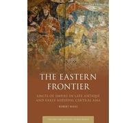 Robert Haug The Eastern Frontier (Tascabile) Early and Medieval Islamic World