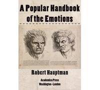 Robert Hauptman A Popular Handbook of the Emotions (Copertina rigida)