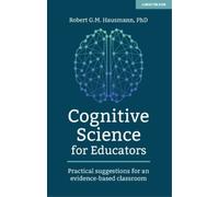 Robert Hausmann Cognitive Science for Educators (Tascabile)