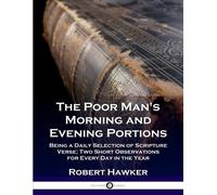 Robert Hawker The Poor Man's Morning and Evening Portions (Tascabile)