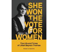 Robert Hawkins Robert E. Hawkins She Won The Vote For Women (Tascabile)