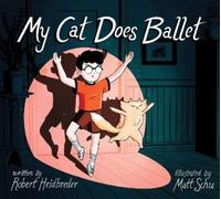 Robert Heidbreder My Cat Does Ballet (Copertina rigida)