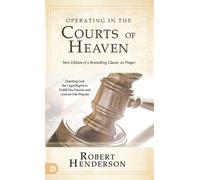 Robert Henderso Operating in the Courts of Heaven (Revised an (Copertina rigida)