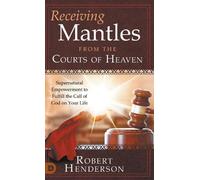 Robert Henderson Receiving Mantles from the Courts of Heaven (Copertina rigida)